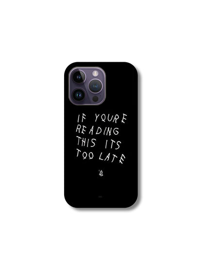 If you are reading this its too late (black)